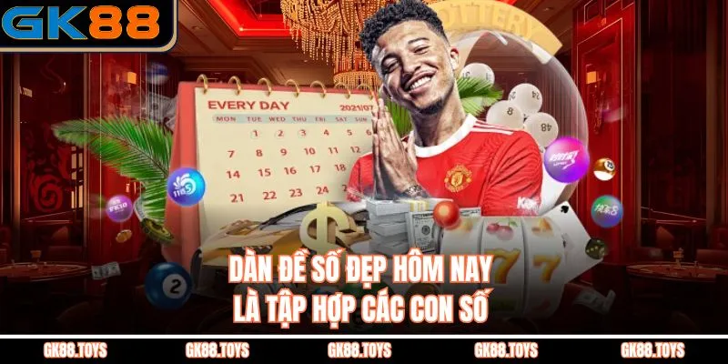 Dàn Đề Số Đẹp Hôm Nay là tập hợp các con số 